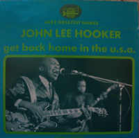 JOHN LEE HOOKER - Get Back Home In The U.S.A. cover 