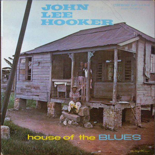 JOHN LEE HOOKER - House Of The Blues (aka The Chess Story - Vol.2 ) cover 