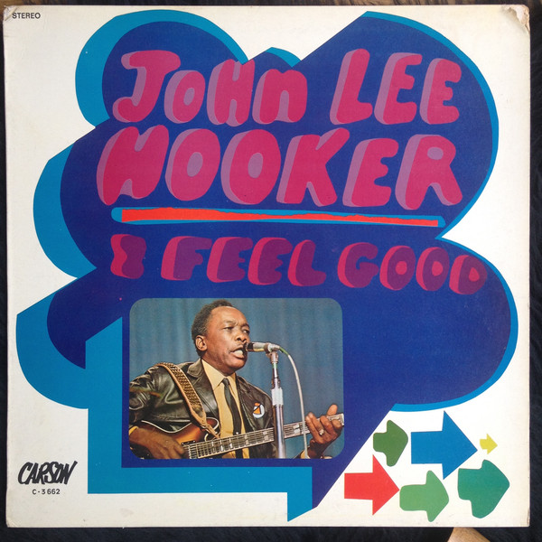 JOHN LEE HOOKER - I Feel Good cover 