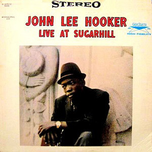 JOHN LEE HOOKER - Live At Sugarhill cover 