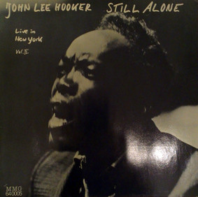 JOHN LEE HOOKER - Still Alone Live In New York Vol.2 cover 