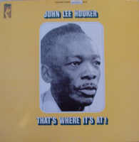 JOHN LEE HOOKER - That's Where It's At cover 
