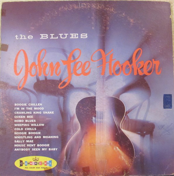 JOHN LEE HOOKER - The Blues (aka The Greatest Hits Of John Lee Hooker aka Boogie Chillen) cover 