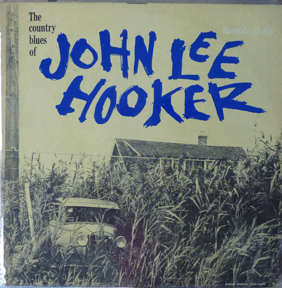 JOHN LEE HOOKER - The Country Blues Of John Lee Hooker (aka Tupelo Blues aka How Long Blues aka The Folk Blues Of John Lee Hooker aka Bluesville) cover 