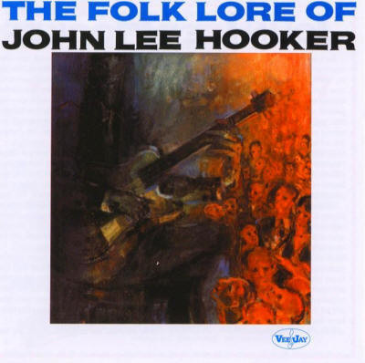 JOHN LEE HOOKER - The Folk Lore Of John Lee Hooker cover 