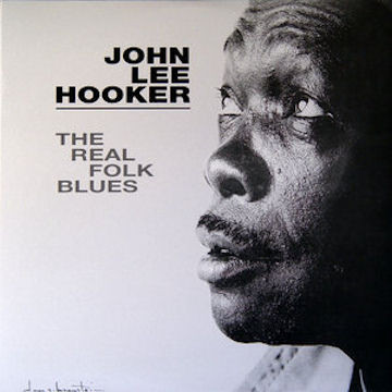 JOHN LEE HOOKER - The Real Folk Blues cover 
