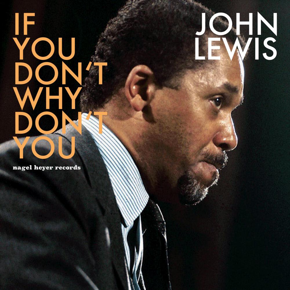 JOHN LEWIS - If You Don't Why Don't You cover 
