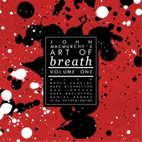 JOHN MACMURCHY - John MacMurchy's Art of Breath, Vol. 1 cover 