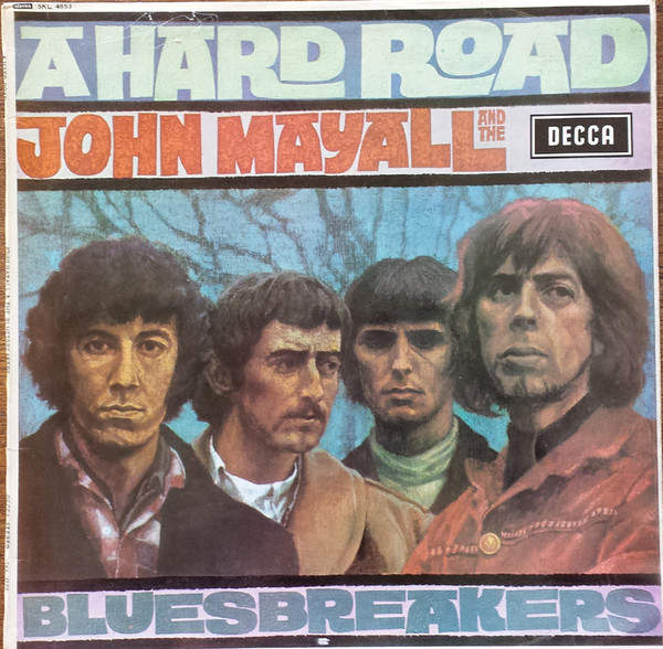 JOHN MAYALL - John Mayall And The Bluesbreakers : A Hard Road cover 