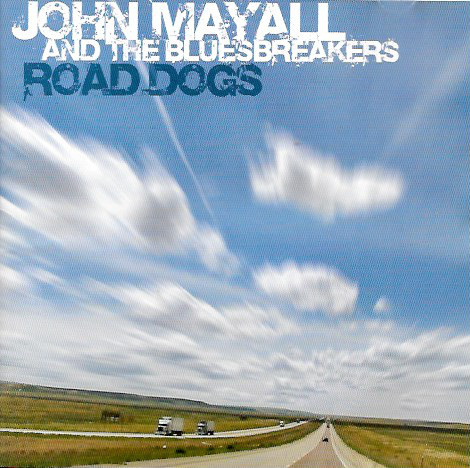 JOHN MAYALL - John Mayall And The Bluesbreakers : Road Dogs cover 