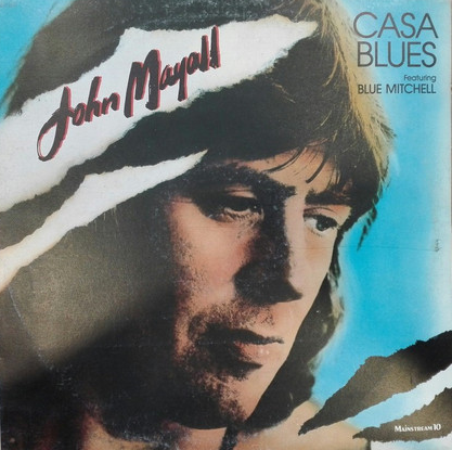 JOHN MAYALL - John Mayall Featuring Blue Mitchell : Casa Blues cover 