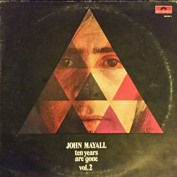 JOHN MAYALL - Ten Years Are Gone Vol.2 cover 