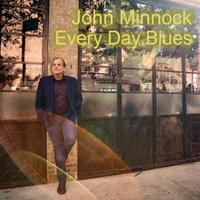 JOHN MINNOCK - Every Day Blues cover 