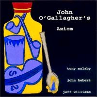 JOHN O'GALLAGHER - John O'Gallagher's Axiom cover 