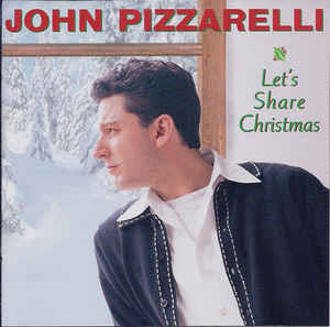 JOHN PIZZARELLI - Let's Share Christmas cover 