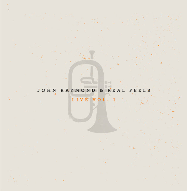JOHN RAYMOND - John Raymond & Real Feels : Live Vol. 1 cover 