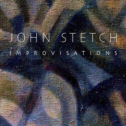 JOHN STETCH - Improvisations cover 