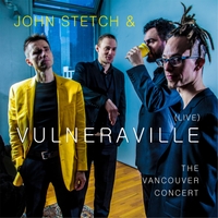JOHN STETCH - The Vancouver Concert cover 