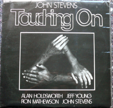 JOHN STEVENS - Touching On cover 
