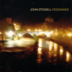JOHN STOWELL - Resonance cover 