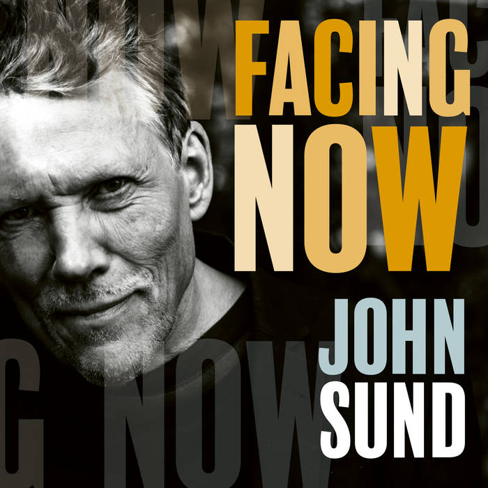 JOHN SUND - Facing Now cover 