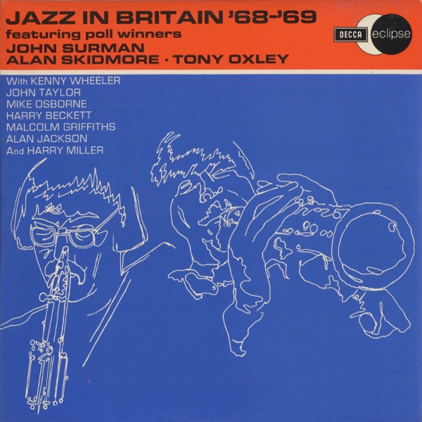 JOHN SURMAN - Jazz in Britain '68 - '69 (John Surman, Alan Skidmore & Tony Oxley) cover 