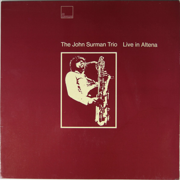JOHN SURMAN - John Surman Trio ‎: Live In Altena cover 