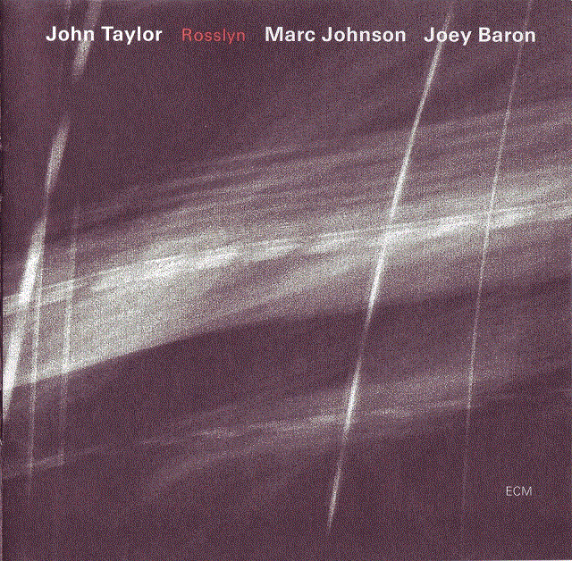 JOHN TAYLOR - Rosslyn (with Marc Johnson and Joey Baron) cover 