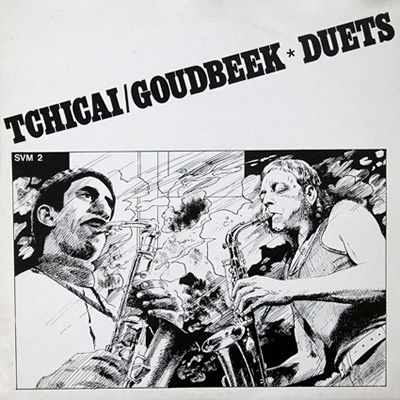 JOHN TCHICAI - Tchicai / Goudbeek ‎– Duets cover 