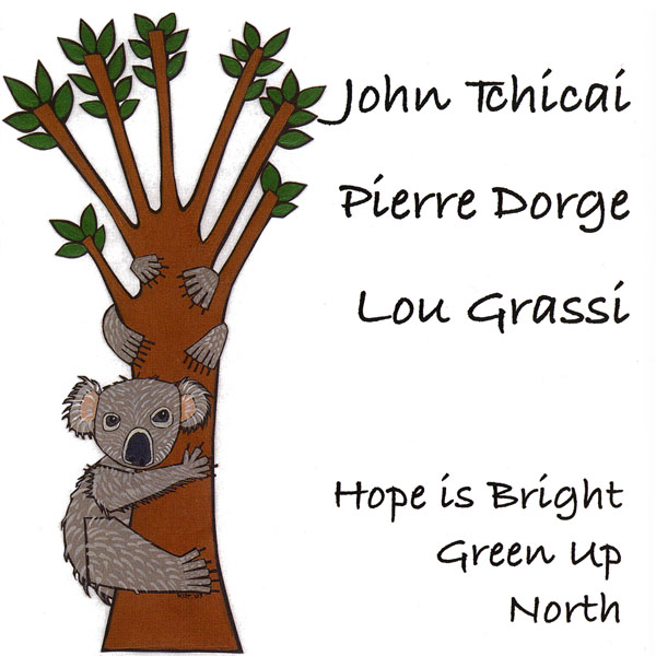 JOHN TCHICAI - Hope Is Bright Green Up North cover 