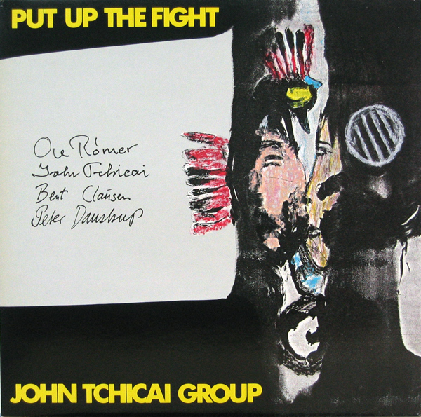 JOHN TCHICAI - Put Up The Fight cover 