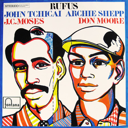 JOHN TCHICAI - John Tchicai - Archie Shepp : Rufus cover 
