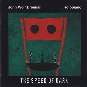 JOHN WOLF BRENNAN - The Speed Of Dark cover 