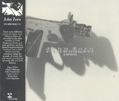 JOHN ZORN - Film Works VI :1996 cover 