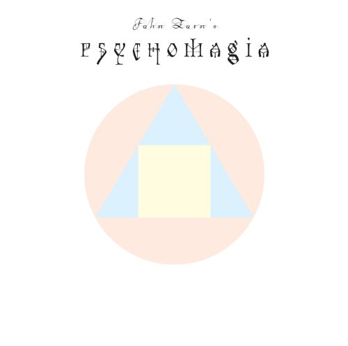 JOHN ZORN - Psychomagia cover 