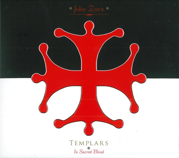JOHN ZORN - Templars: In Sacred Blood (with Moonchild Trio) cover 