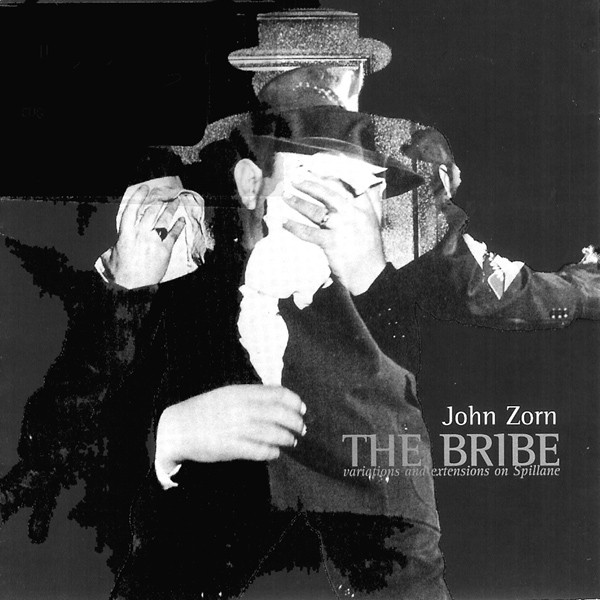 JOHN ZORN - The Bribe cover 