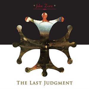 JOHN ZORN - The Last Judgment (with Moonchild Trio) cover 