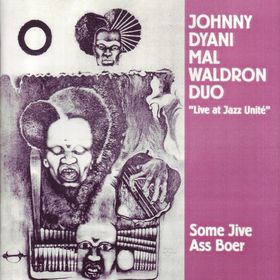 JOHNNY DYANI - Some Jive Ass Boer cover 