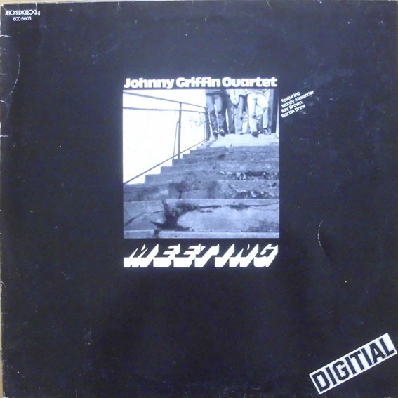 JOHNNY GRIFFIN - The Johnny Griffin Quartet : Meeting cover 