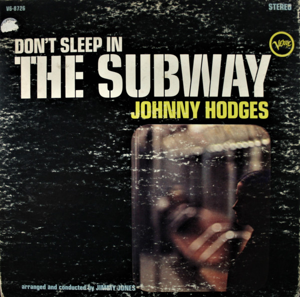 JOHNNY HODGES - Don't Sleep In The Subway cover 