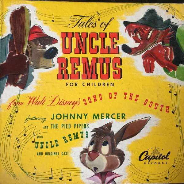JOHNNY MERCER - Johnny Mercer, The Pied Pipers, James Baskett ‎: Tales Of Uncle Remus cover 