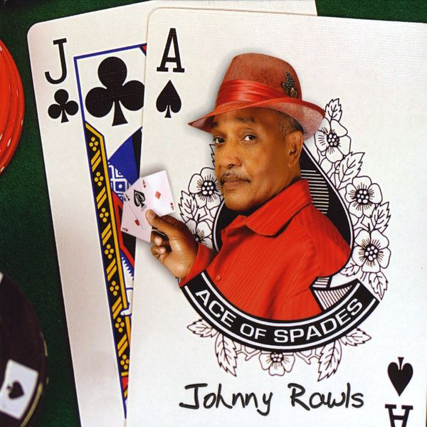 JOHNNY RAWLS - Ace Of Spades cover 