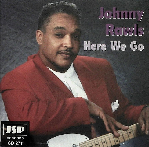 JOHNNY RAWLS - Here We Go cover 