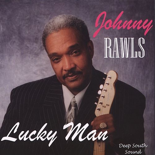 JOHNNY RAWLS - Lucky Man cover 