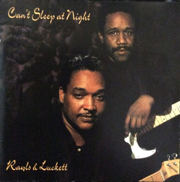 JOHNNY RAWLS - Rawls & Luckett ‎: Can't Sleep at Night cover 
