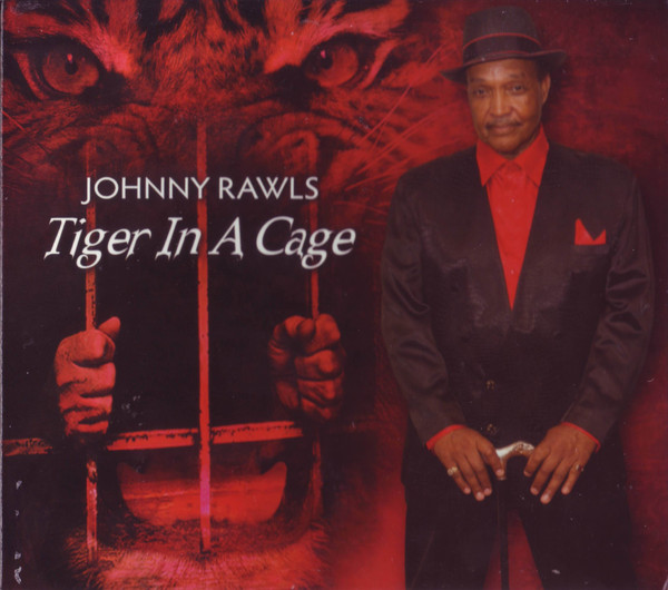 JOHNNY RAWLS - Tiger In A Cage cover 