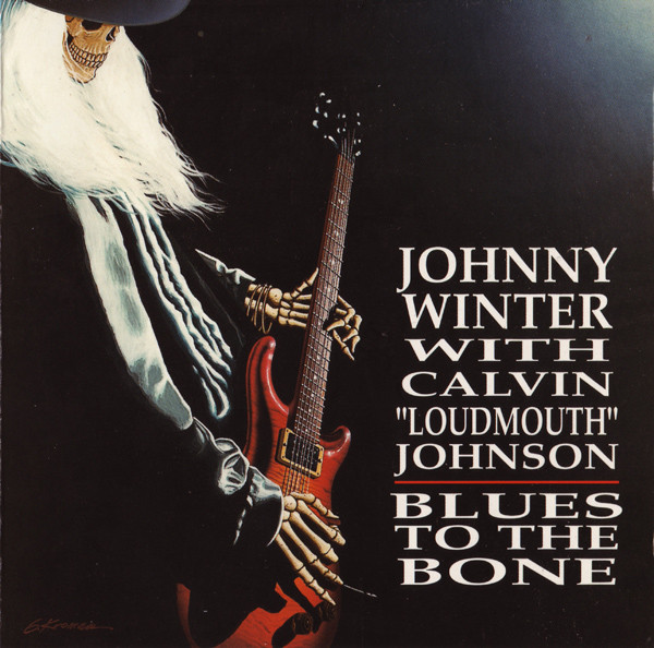 JOHNNY WINTER - Johnny Winter With Calvin 'Loudmouth' Johnson : Blues To The Bone cover 