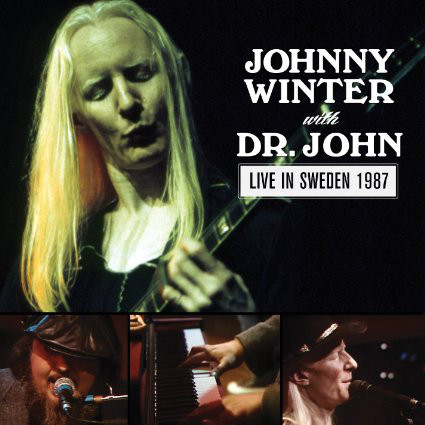 JOHNNY WINTER - Johnny Winter With Dr. John ‎: Live In Sweden 1987 cover 