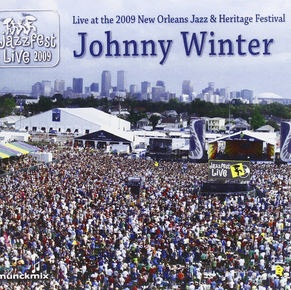 JOHNNY WINTER - Live At The 2009 New Orleans Jazz & Heritage Festival cover 